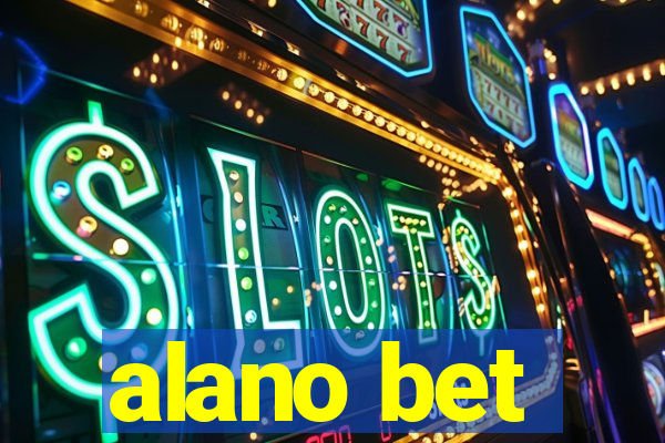 alano bet